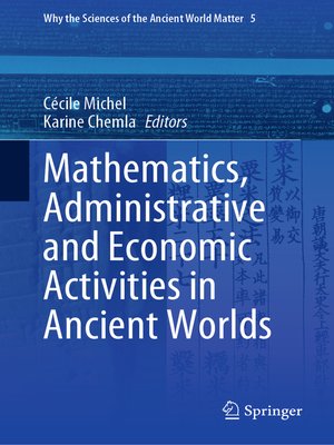 cover image of Mathematics, Administrative and Economic Activities in Ancient Worlds